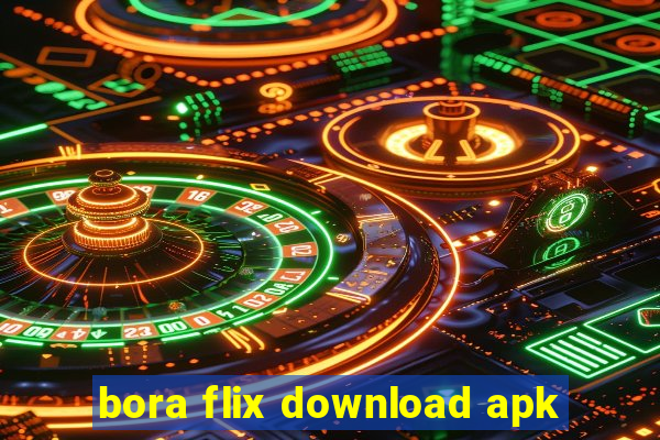 bora flix download apk